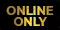Online Only
